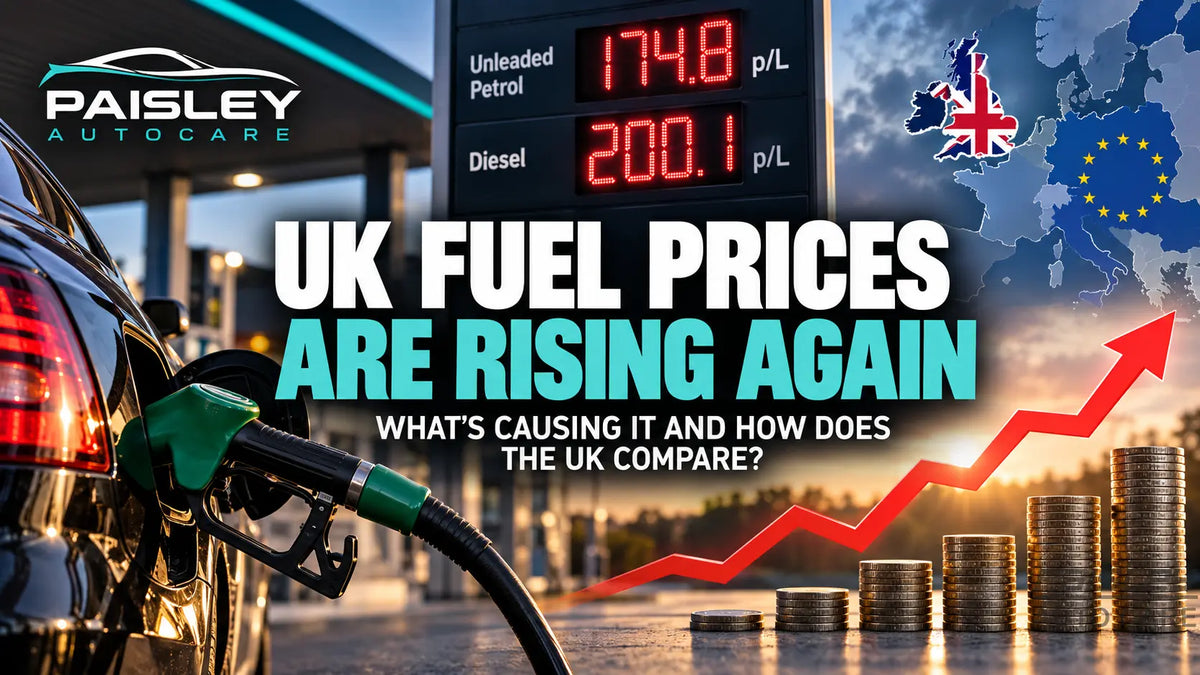 UK Fuel Prices Are Rising Again Paisley Autocare
